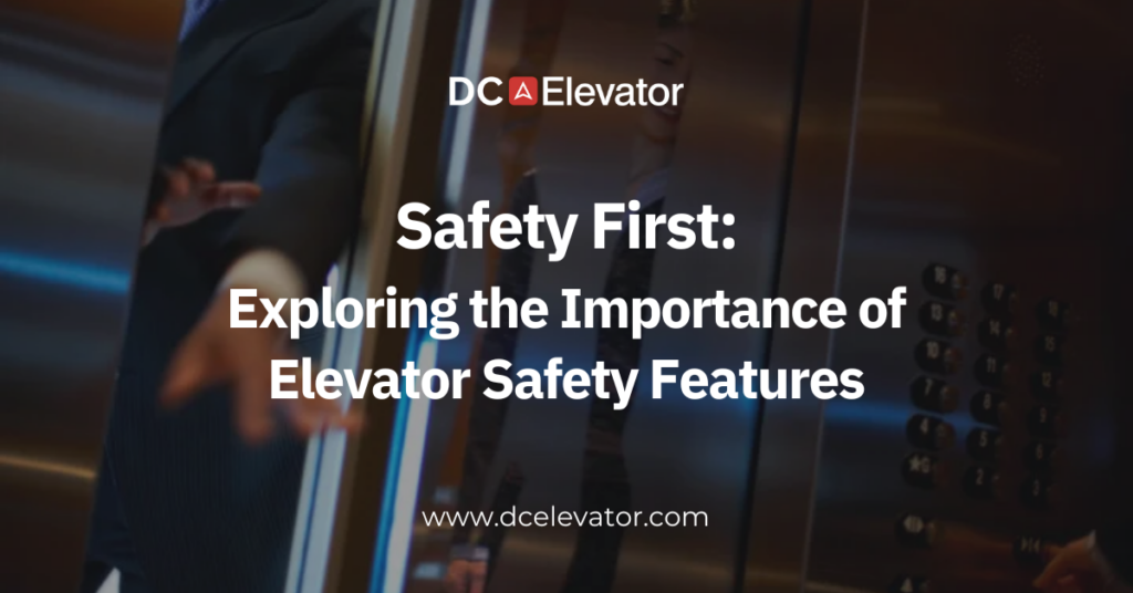Safety First: Exploring the Importance of Elevator Safety Features Featured Image