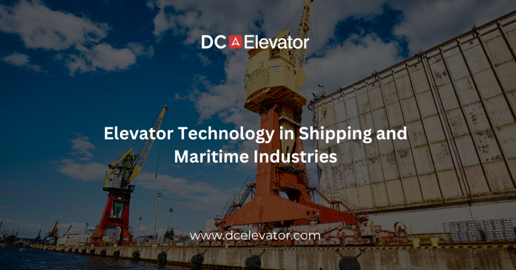 Elevator Technology in Shipping and Maritime Industries Featured Image