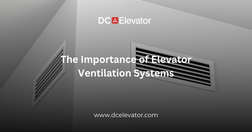 The Importance of Elevator Ventilation Systems Featured Image