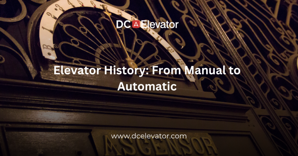 Elevator History: From Manual to Automatic Featured Image